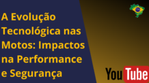 A Evolução Tecnológica nas Motos