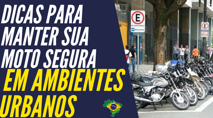 Dicas para Manter sua Moto Segura em Ambientes Urbanos