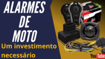 ALARMES DE MOTO – Um investimento necessário