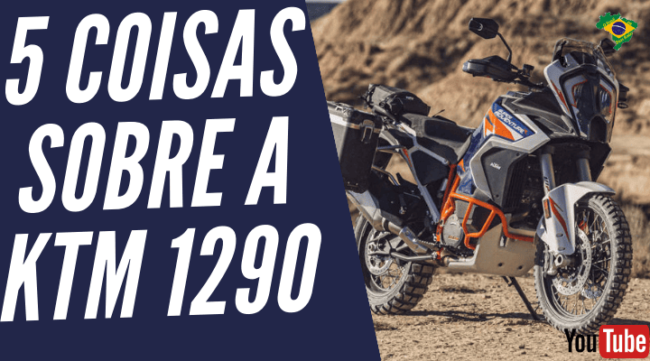 5 COISAS SOBRE A KTM 1290 SUPER ADVETURE