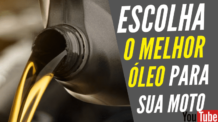 ESCOLHA O MELHOR ÓLEO PARA SUA MOTO